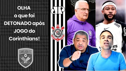 "É MUITA BURRICE!!! O que o Dorival FEZ HOJE no Corinthians foi um..." OLHA o que foi DETONADO!