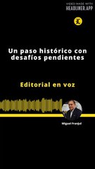 Editorial | Un paso histórico con desafíos pendientes