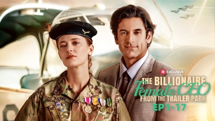 The Billionaire Female CEO From The Trailer Park Full Movie - Reelshort