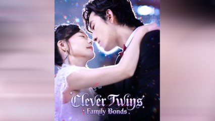 Clever Twins, Family Bonds Full Movie