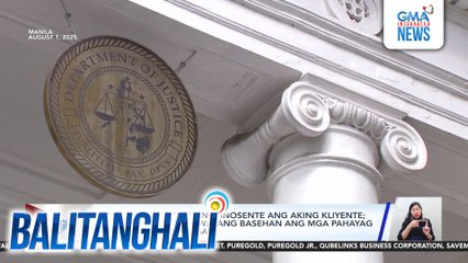 Abogado ni Atong Ang - Inosente ang aking kliyente; mali, makasarili, at walang basehan ang mga pahayag ni Dondon Patidongan | Balitanghali