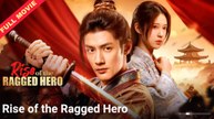 Rise Of The Ragged Hero / Tripped Into Time Forged A Legend | Chinese Drama