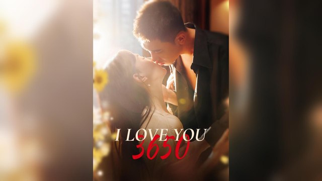 I Love You 3650 (2025) - FULL [Eng Sub]