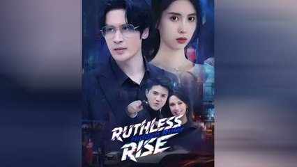 Hidden Ruler, Ruthless Rise Chinese Drama