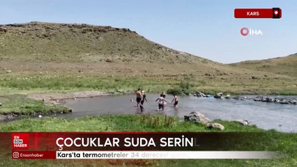 Kars'ta termometreler 34 dereceyi gördü