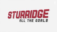 Sturridge: All the Goals