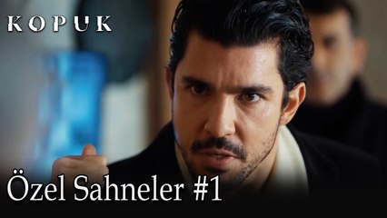 Kopuk / Özel Sahneler #1