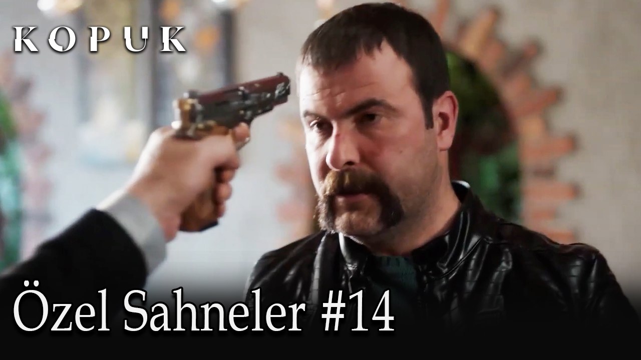 Kopuk / Özel Sahneler #14