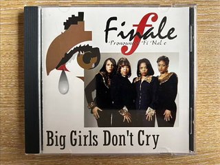 Finale - Big Girls Don't Cry