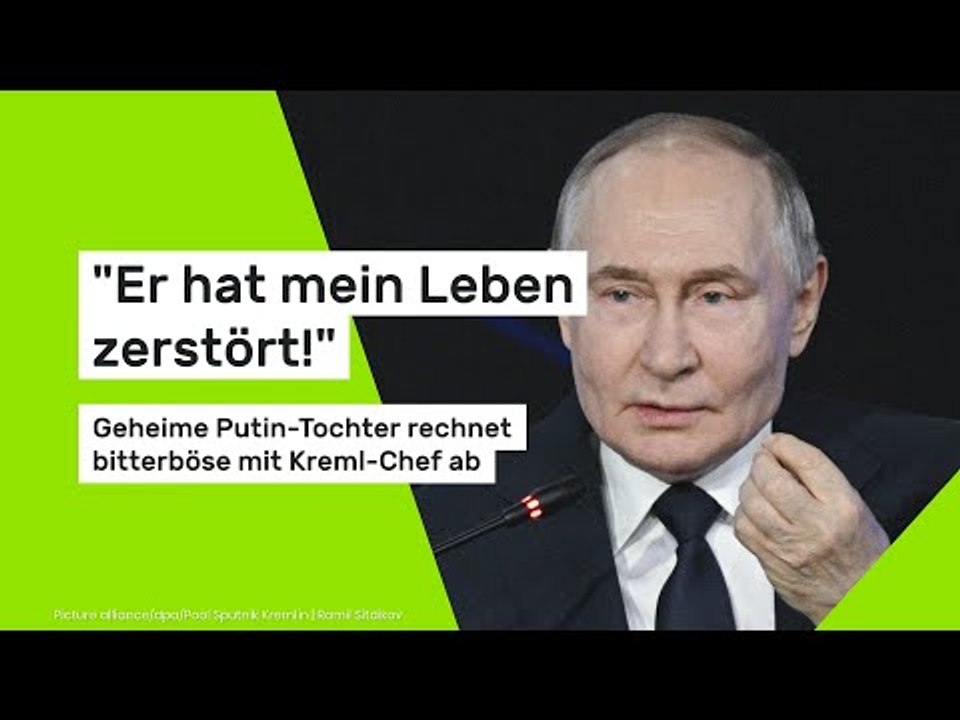 'Er hat mein Leben zerstört!': Geheime Putin-Tochter rechnet bitterböse mit Kreml-Chef ab