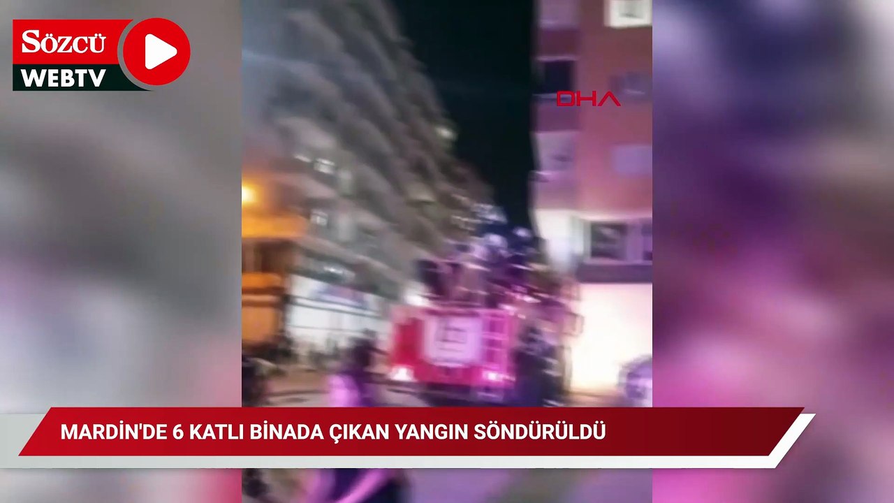 Mardin'de 6 katlı binada çıkan yangın söndürüldü