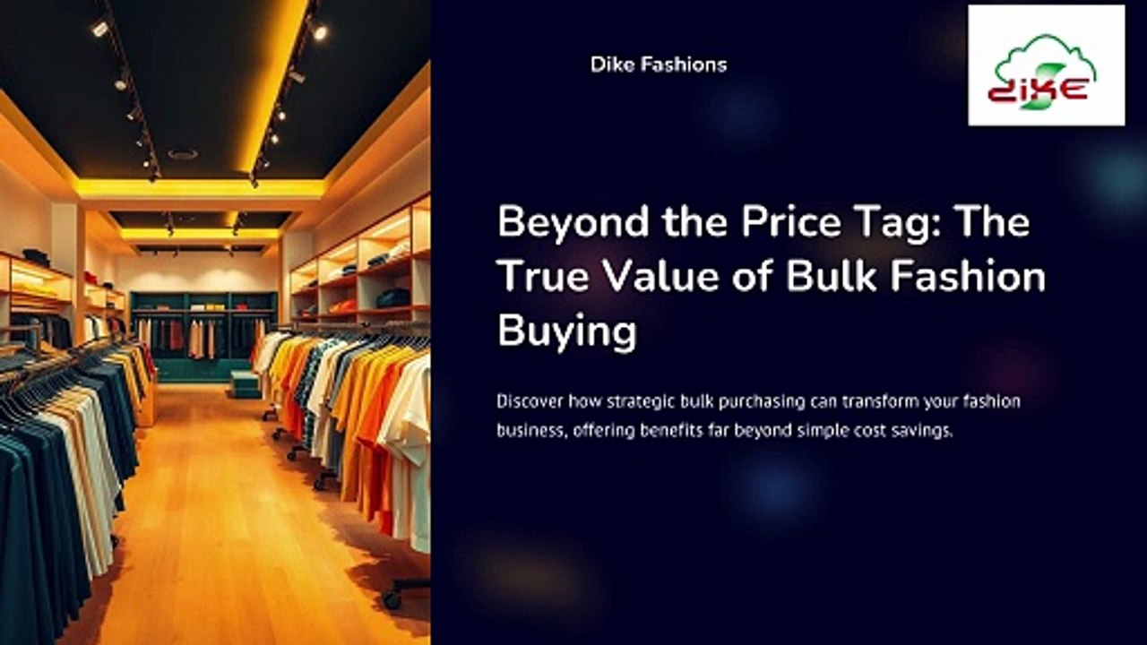 Dike Fashions httpsdikefashions.com20250619why-buying-fashion-in-bulk-saves-more-than-just-money