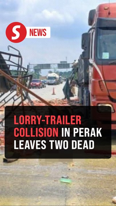 Two killed in lorry-trailer collision on North-South Expressway near Slim River