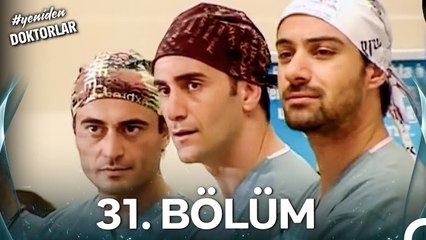 #YENİDEN Doktorlar 31. Bölüm