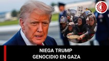 Trump niega genocidio en Gaza; defiende que EU es el país que quiere 