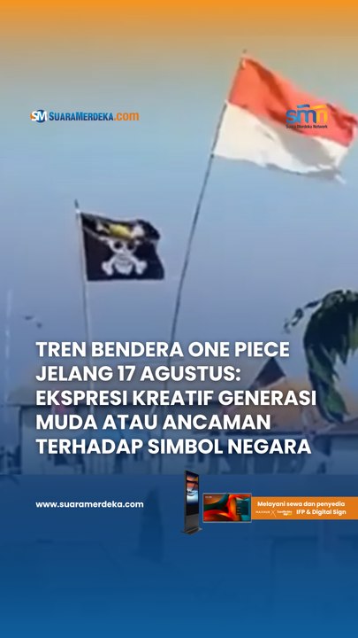 Tren Bendera One Piece Jelang 17 Agustus: Ekspresi Kreatif Generasi Muda atau Ancaman terhadap Simbol Negara