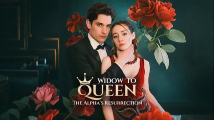Widow to Queen: The Alpha's Resurrection