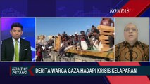 [FULL] Pakar HI Teuku Rezasyah Baca Kondisi Buruk Tragedi Kemanusiaan di Gaza | KOMPAS PETANG