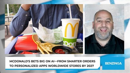 McDonald's Bets Big On AI—From Smarter Orders To Personalized Apps Worldwide Stores By 2027