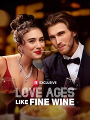 Love Ages Like Fine Wine - reelshort 2024