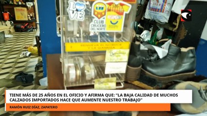 La baja calidad de muchos calzados importados hace que aumente nuestro trabajo