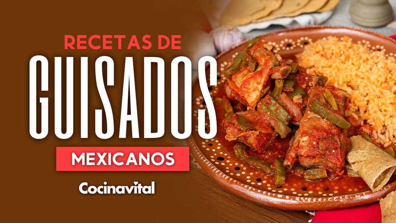 4 recetas de guisados mexicanos para tu menú semanal