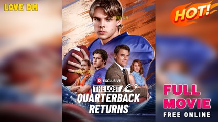 The Lost Quarterback Returns (2025) - FULL  Reelshort