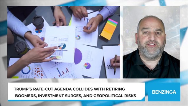 Trump’s Rate-Cut Agenda Collides With Retiring Boomers, Investment Surges, and Geopolitical Risks