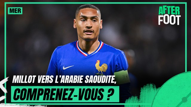 Mercato : Millot vers l’Arabie Saoudite, comprenez-vous ce choix ?