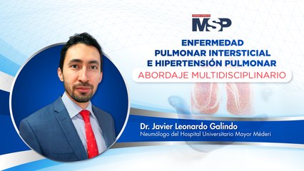 Enfermedad pulmonar intersticial e Hipertensión Pulmonar - Abordaje multidisciplinario
