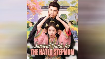 Survival Guide For The Hated Stepmom Full Movie