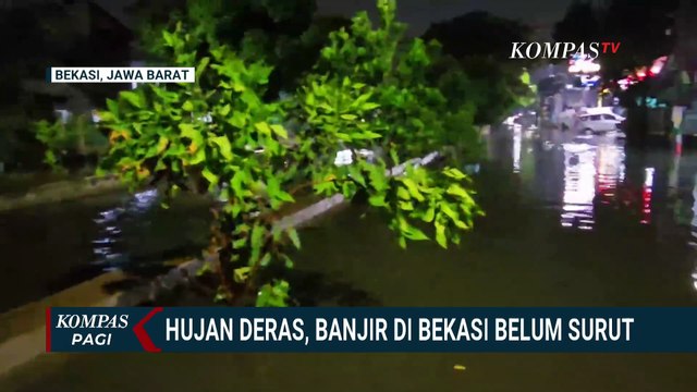 Terkini! Pantauan Kondisi-Titik Banjir di Bekasi, Belum Surut? | KOMPAS PAGI