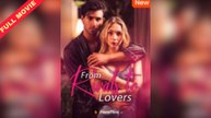 From Rivals To Lovers – Full HD Movie | English Sub