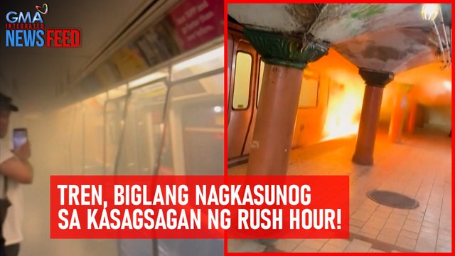 Tren, biglang nagkasunog sa kasagsagan ng rush hour! | GMA Integrated Newsfeed