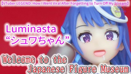 【VTuber LEGEND: How I Went Viral After Forgetting to Turn Off My Stream】　Luminasta“シュワちゃん(Shuwa-chan)”