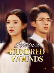 LOVE IN A HUNDRED WOUNDS