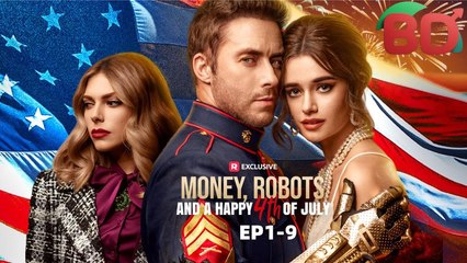Money, Robots And A Happy 4Th Of July - Full