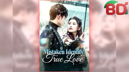 Mistaken Identity, True Love - Full Movie