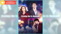Craving The Ex-Husband I Let Go (2025) - FULL [Eng Sub]