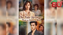 No Fate Stronger Than A Reborn Mom - Full Movie