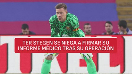 TER STEGEN SE NIEGA A FIRMAR SU INFORME MÉDICO TRAS SU OPERACIÓN