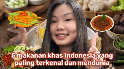 Ini 5 Makanan Khas Indonesia yang Mendunia