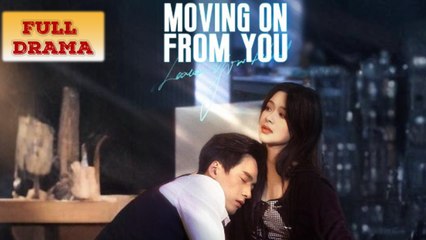 Watch 'Moving On From You' – Full Episode & Movie Streaming 🎬