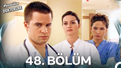 #YENİDEN Doktorlar 48. Bölüm
