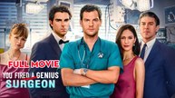 You Fired A Genius Surgeon - Full
