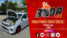 RODA PANAS QUICK CHECK : PERODUA AXIA TURBO