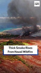 Thick Smoke Rises From Hawaii Wildfire