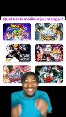 Quel est le meilleur Jeu manga ?