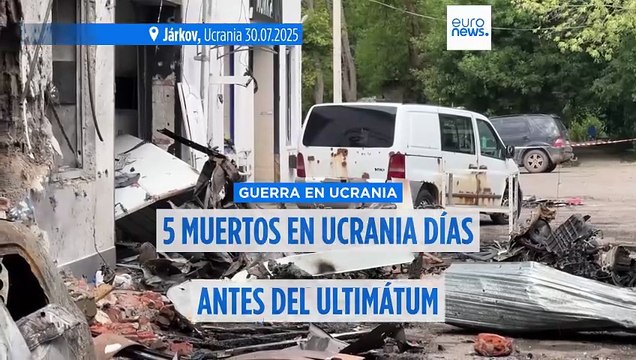 Ataques rusos dejan 5 muertos en Ucrania días antes del ultimátum de Trump a Putin