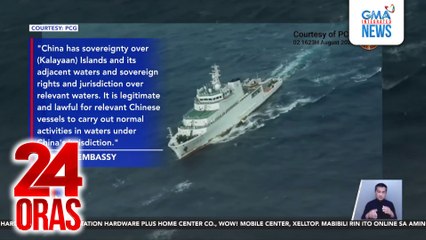 China, iginiit na naaayon sa batas ang ginawa ng Chinese vessels sa Kalayaan Islands na nasa kanila umanong hurisdiksyon | 24 Oras